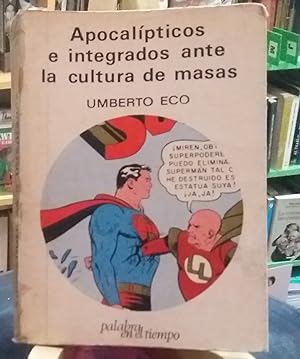 Imagen del vendedor de Apocalpticos e integrados ante la cultura de masas a la venta por Librera El Pez Volador