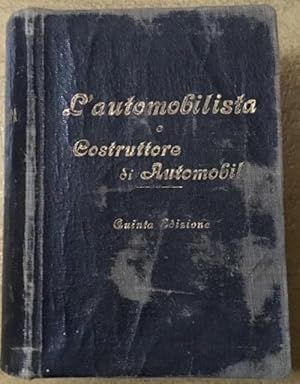 Seller image for L automobilista e il costruttore di automobili d ogni Genere for sale by Librera El Pez Volador