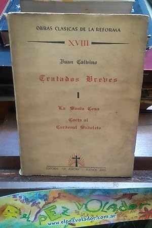 Seller image for Tratados breves (La santa cena-Carta al Cardenal Saboleto) for sale by Librera El Pez Volador