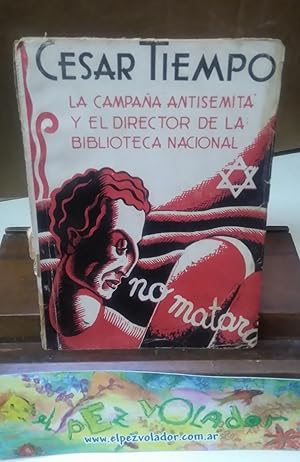 Imagen del vendedor de La campaa antisemita y el director de la biblioteca Nacional a la venta por Librera El Pez Volador