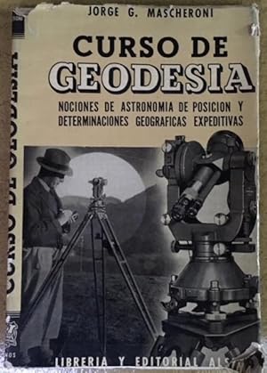 Curso de geodesia (nociones de astronomía de posición y determinaciones geográficas expeditivas)