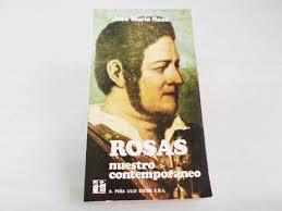 Rosas, nuestro Contemporáneo