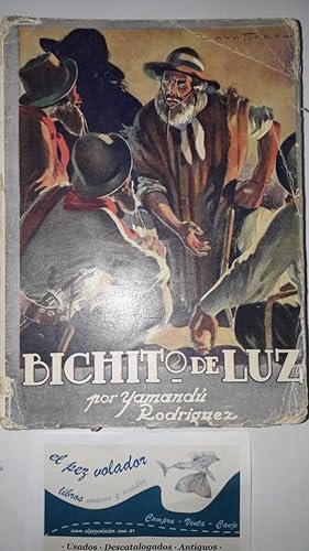 Imagen del vendedor de BICHITO DE LUZ, Cuentos camperos inditos. a la venta por Librera El Pez Volador