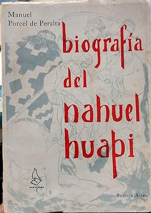 Imagen del vendedor de BIOGRAFA DEL NAHUEL HUAPI a la venta por Librera El Pez Volador