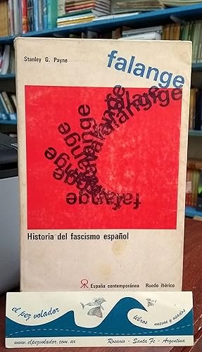 FALANGE. HISTORIA DEL FASCISMO ESPAÑOL