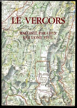 Image du vendeur pour LE VERCORS racont par ceux qui l'ont vcu mis en vente par Le-Livre