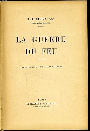 Image du vendeur pour LA GUERRE DU FEU mis en vente par Le-Livre