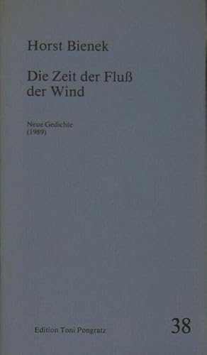 Bild des Verk�ufers f�r Die Zeit der Flu� der Wind. Neue Gedichte (1989). zum Verkauf von Rotes Antiquariat