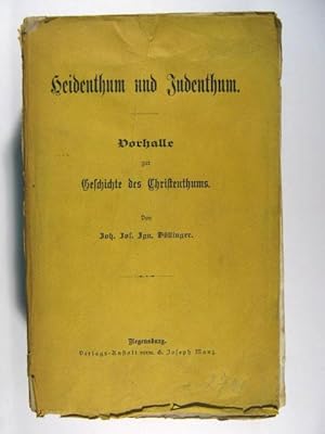 Bild des Verkufers fr Heidenthum und Judenthum. Vorhalle zur Geschichte des Christenthums. zum Verkauf von Rotes Antiquariat