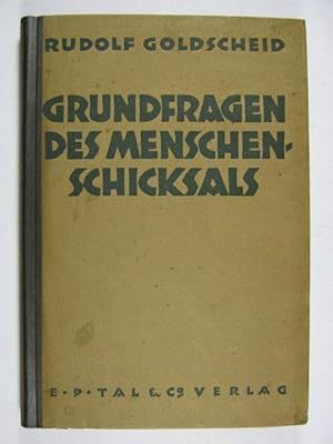 Grundfragen des Menschenschicksals. Gesammelte Aufsätze.