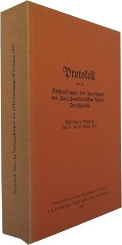 Seller image for Protokoll ber die Verhandlungen des Parteitages der Sozialdemokratischen Partei Deutschlands. Abgehalten in Wrzburg vom 14. bis 20. Oktober 1917. for sale by Rotes Antiquariat