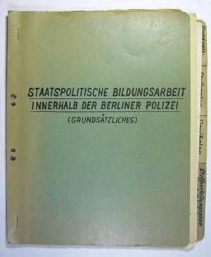 Staatspolitische Bildungsarbeit innerhalb der berliner Polizei. (Grundsätzliches).