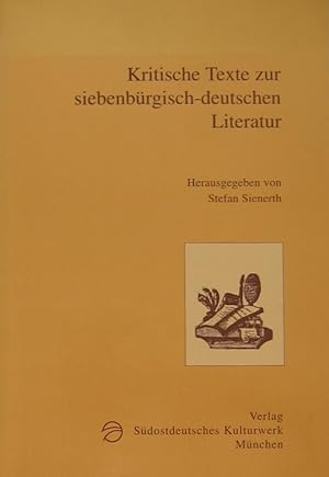 Bild des Verkufers fr Kritische Texte zur siebenbrgisch-deutschen Literatur. Vom Ende des 18. bis zum Beginn des 20. Jahrhunderts. zum Verkauf von Rotes Antiquariat