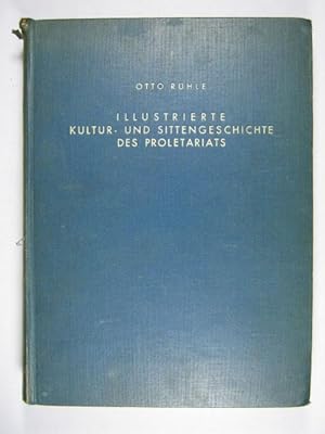 Illustrierte Kultur- und Sittengeschichte des Proletariats. Mit einem Vorwort von A.Lunatscharski...
