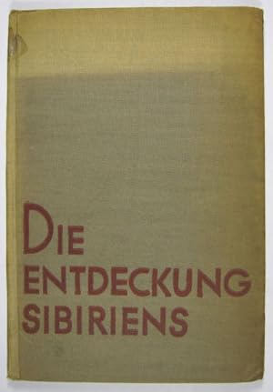 Seller image for Die Entdeckung Sibiriens. for sale by Rotes Antiquariat