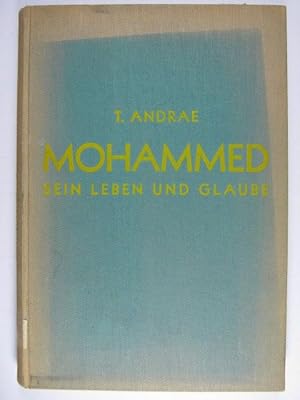 Bild des Verkufers fr Mohammed. Sein Leben und sein Glaube. zum Verkauf von Rotes Antiquariat