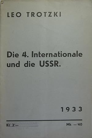 Die 4. Internationale und die USSR (Die Klassennatur des Sowjetstaates).