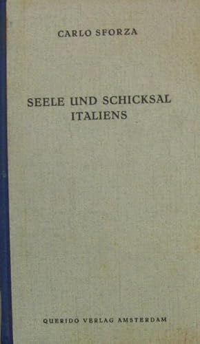 Seele und Schicksal Italiens. Eingeleitet und übersetzt von Adolf Saager.