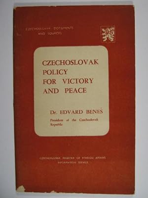 Bild des Verkufers fr Czechoslovak Policy For Victory an Peace. The Fourth Message of the President of the Republik to the State Council on Februar 3, 1944. zum Verkauf von Rotes Antiquariat