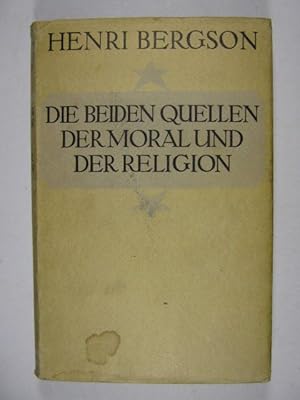 Die beiden Quellen der Moral und der Religion.