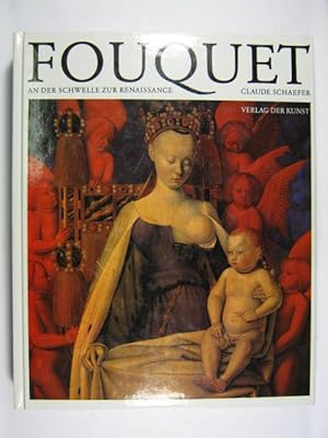 Seller image for Jean Fouquet. An der Schwelle zur Renaissance. for sale by Rotes Antiquariat