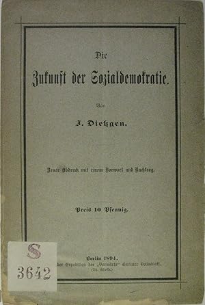 Seller image for Die Zukunft der Sozialdemokratie. Neuer Abdruck mit einem Vorwort und Nachtrag. for sale by Rotes Antiquariat