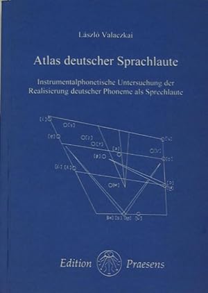 Atlas deutscher Sprache. Instrumentalphonetische Untersuchung der Realisierung deutscher Phoneme ...