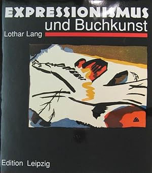 Bild des Verkufers fr Expressionismus und Buchkunst in Deutschland 1907-1927. zum Verkauf von Rotes Antiquariat