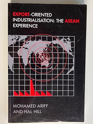 Seller image for Export-oriented Industrialisation: The ASEAN Experience (Industrialization) for sale by M.S.  Books