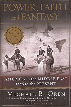 Imagen del vendedor de Power, Faith, and Fantasy: America in the Middle East, 1776 to the Present a la venta por Auldfarran Books, IOBA