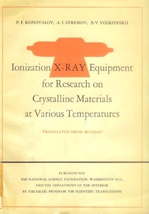 Bild des Verkufers fr Ionization X-Ray Equipment for Research on Crystalline Materials at Various Temperatures zum Verkauf von Paperback Recycler