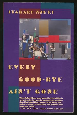 Bild des Verkufers fr Every Good - Bye Ain't Gone: Family portraits and Personal Escapades zum Verkauf von Between the Covers-Rare Books, Inc. ABAA