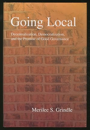 Immagine del venditore per Going Local: Decentralization, Democratization, and the Promise of Good Governance venduto da Between the Covers-Rare Books, Inc. ABAA