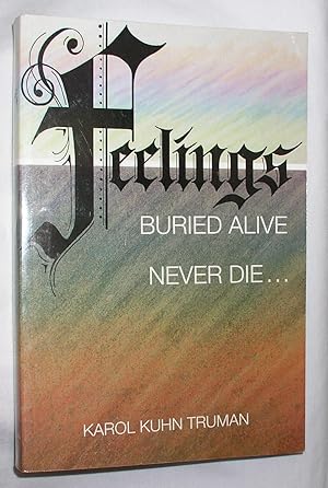 Imagen del vendedor de Feelings Buried Alive Never Die. a la venta por E. Manning Books