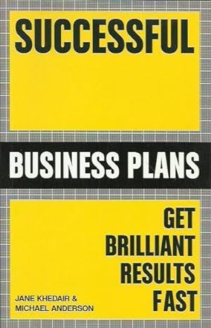 Bild des Verkufers fr Successful Business Plans: Get Brilliant Results Fast zum Verkauf von Fine Print Books (ABA)