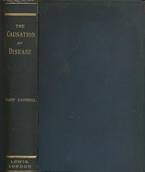 Bild des Verkufers fr The Causation of Disease: An Exposition of the Ultimate Factors Which Induce It zum Verkauf von Barter Books Ltd