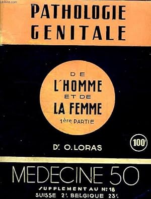 Image du vendeur pour PATHOLOGIE GENITALE DE L HOMME ET DE LA FEMME. mis en vente par Le-Livre