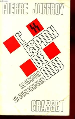 Bild des Verkufers fr L'ESPION DE DIEU. LA PASSION DE KURT GERSTEIN zum Verkauf von Le-Livre