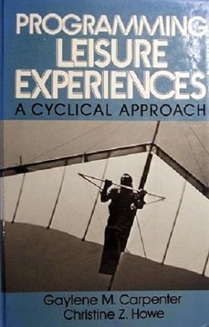 Image du vendeur pour Programming Leisure Experiences: A Cyclical Approach mis en vente par Marlowes Books and Music