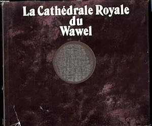Bild des Verkufers fr LA CATHEDRALE ROYALE DU WAWEL zum Verkauf von Le-Livre
