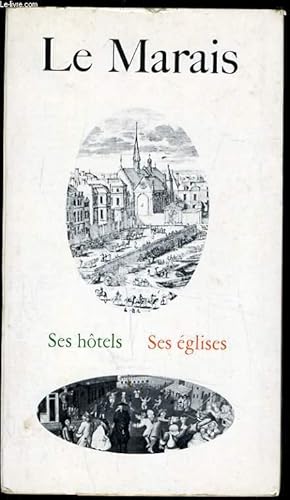 Bild des Verkufers fr LE MARAIS ses htels, ses glises zum Verkauf von Le-Livre