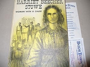 Image du vendeur pour Harriet Beecher Stowe Woman with a Cause mis en vente par Thomas F. Pesce'