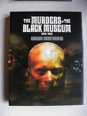 Seller image for The Murders of the Black Museum : 1870-1970 for sale by Buybyebooks