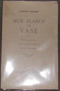 Image du vendeur pour Aux flancs du vase, suivi de Polyphme et de pomes inachevs. mis en vente par alphabets