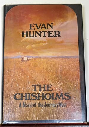 Seller image for The Chisholms: A Novel of the Journey West [SIGNED] for sale by RON RAMSWICK BOOKS, IOBA