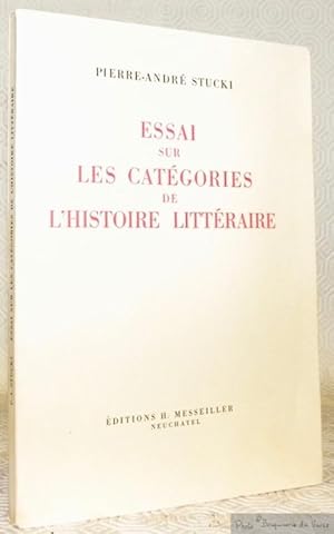 Bild des Verkufers fr Essai sur les catgories de l'histoire littraire. zum Verkauf von Bouquinerie du Varis