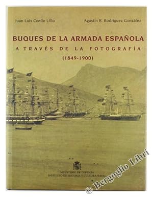 Seller image for BUQUES DE LA ARMADA ESPANOLA A TRAVES DE LA FOTOGRAFIA (1849-1900).: for sale by Bergoglio Libri d'Epoca