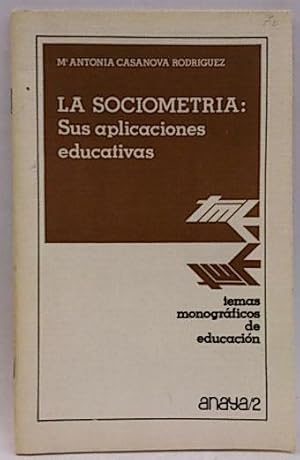 Sociometría: Sus Aplicaciones Educativas, La