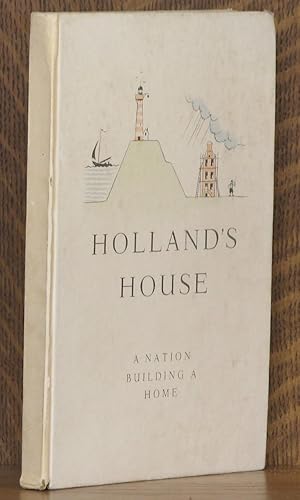 Imagen del vendedor de HOLLAND'S HOUSE; a nation building a home. a la venta por Andre Strong Bookseller