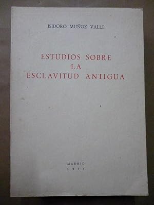 Imagen del vendedor de Estudios sobre la Esclavitud Antigua. a la venta por Carmichael Alonso Libros